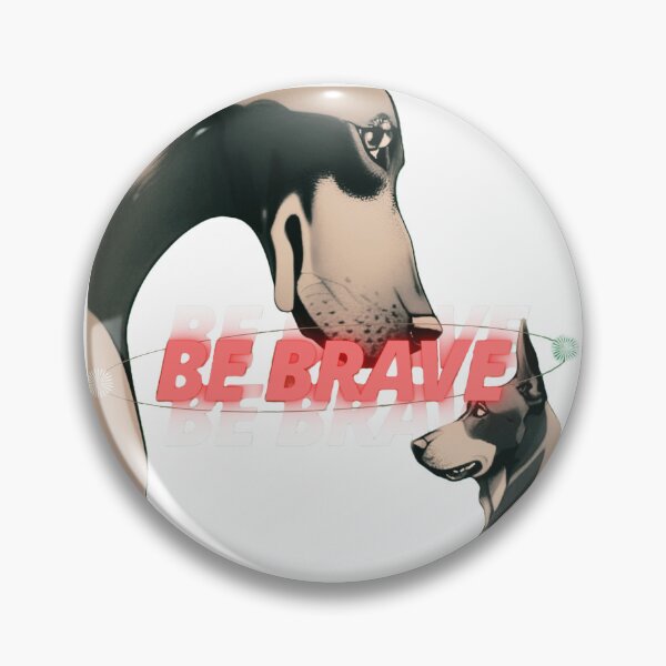 Item preview, Be brave ? designed and sold by joeadel2020.
