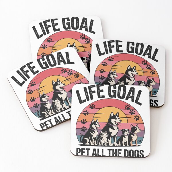 Item preview, Life Goal Pet All The Dogs Funny Pet Dog Lover 6  designed and sold by MyzoToyota.