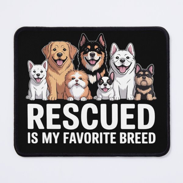 Item preview, Rescued Is My Favorite Breed - Animal Rescue 1 designed and sold by NailMolisa.