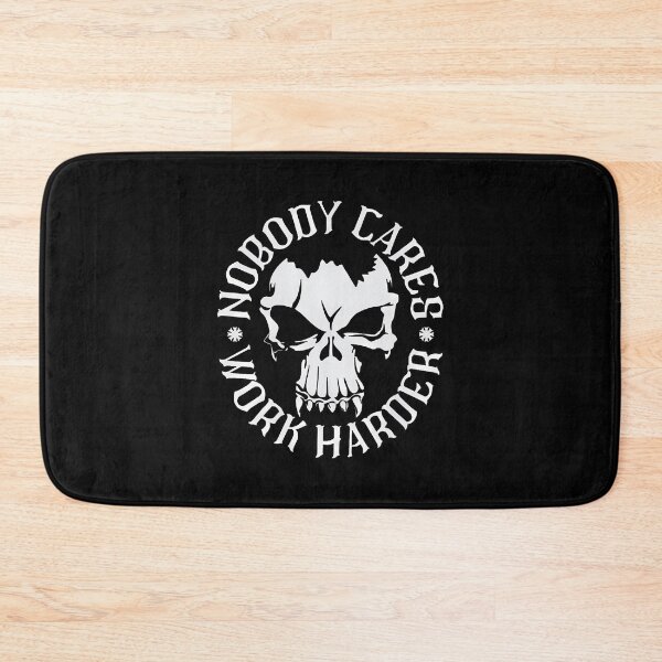 Item preview, Nobody Cares Work Harder Skull Funny Gym Lover designed and sold by TamaraIrma.