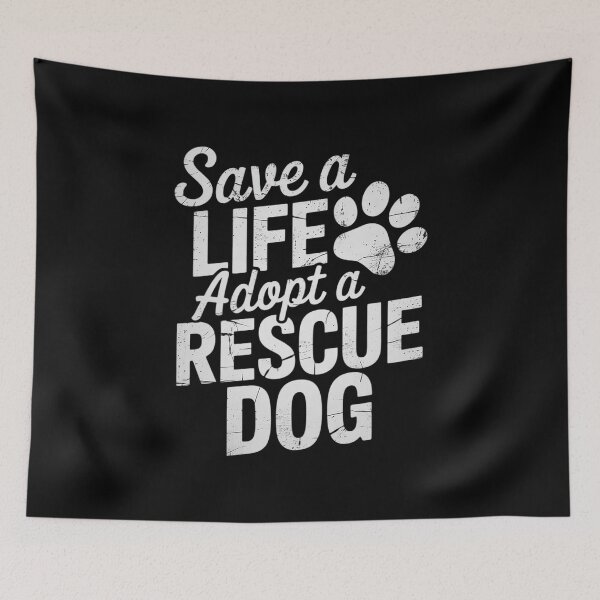 Item preview, Save A Life Adopt A Rescue Dog  designed and sold by InspiredFoul.