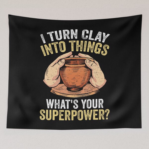 Item preview, Funny Potter I Turn Clay Into Things Pottery designed and sold by TerryAnnie.