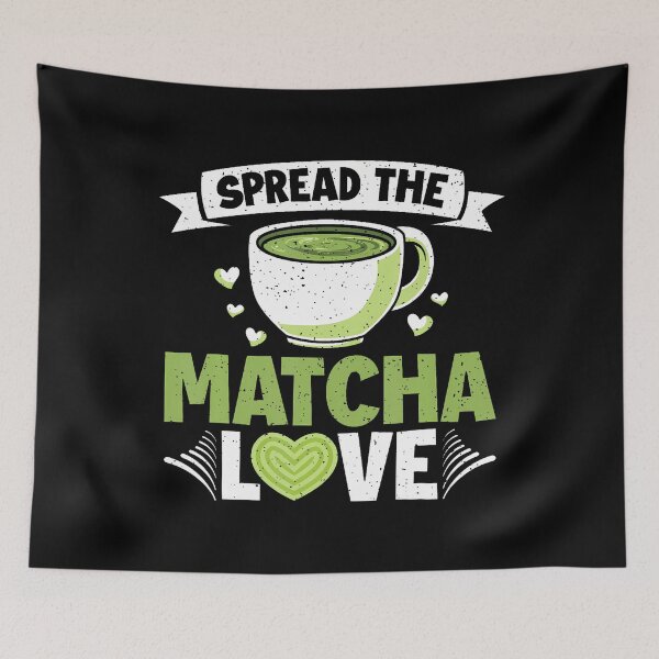 Item preview, Spread The Matcha Love Matcha designed and sold by TerryAnnie.