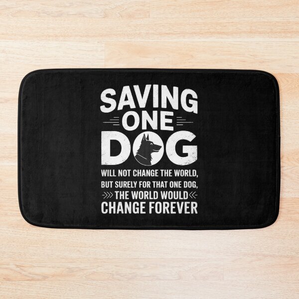 Item preview, Saving One Dog Will Not Change World Rescue Dog  designed and sold by InspiredFoul.