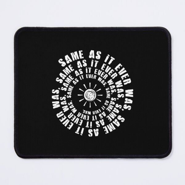 Item preview, Same As It Ever Was designed and sold by emmatayllor.