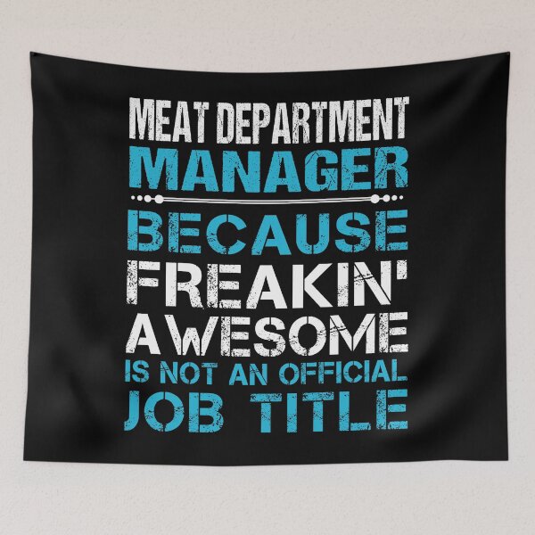 Item preview, Meat Department Manager designed and sold by jeromgaug336.