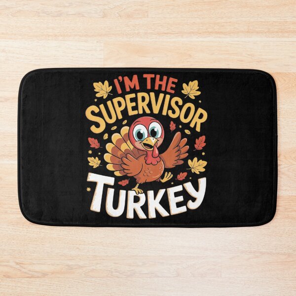 Item preview, Thanksgiving I'm The Supervisor Turkey  designed and sold by KotexTemu.