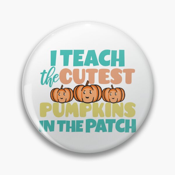 Item preview, I teach the cutest pumpkins in patch designed and sold by Think4Prints.