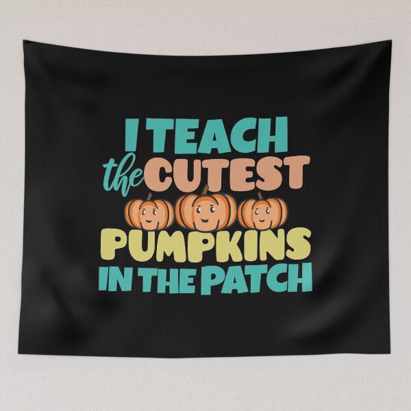 Item preview, I teach the cutest pumpkins in patch designed and sold by Think4Prints.