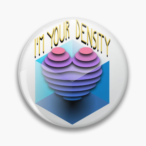 Item preview, I'm your density designed and sold by Rainbow Infinity.