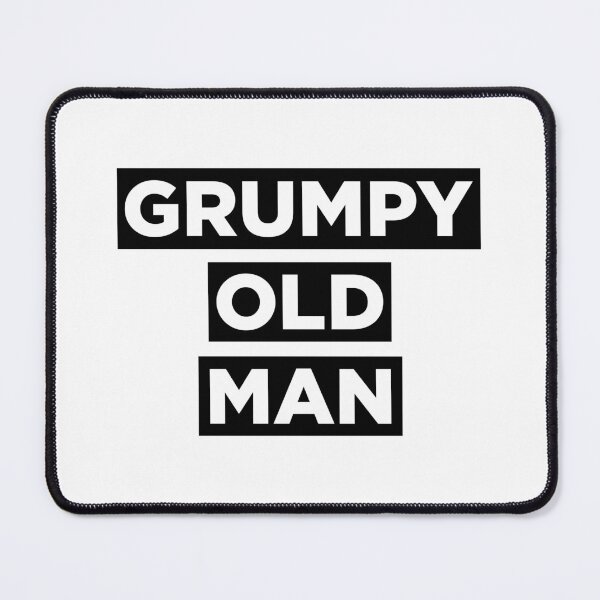Item preview, Grumpy Old Man designed and sold by PaulSDesign.