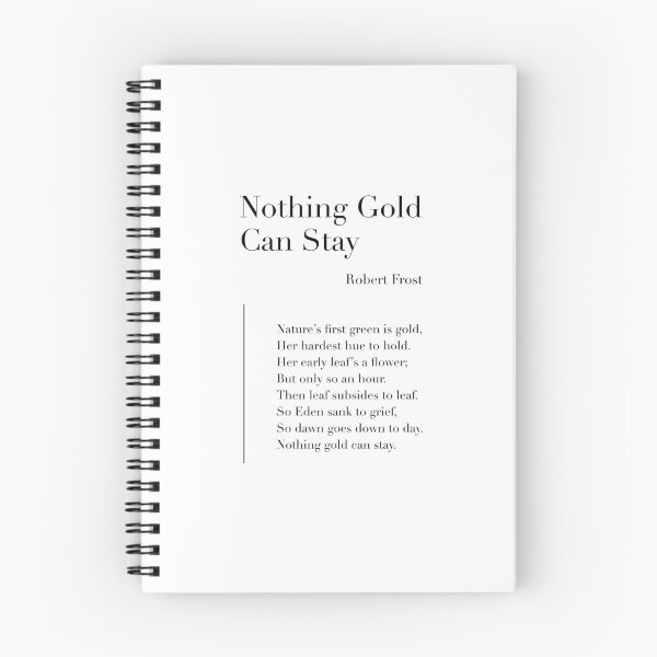 Item preview, Nothing Gold Can Stay by Robert Frost designed and sold by wisemagpie.