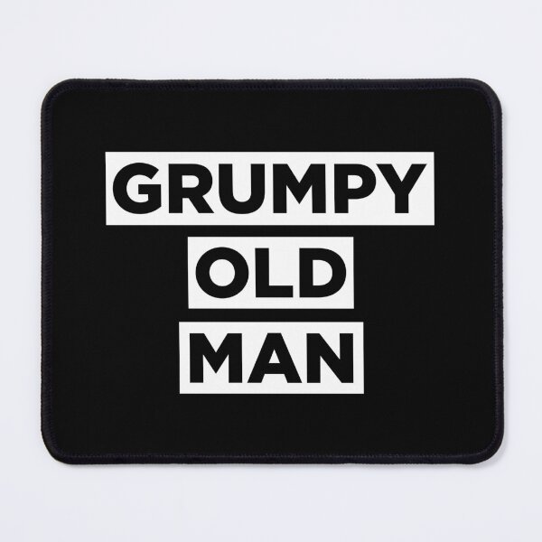 Item preview, Grumpy Old Man designed and sold by PaulSDesign.