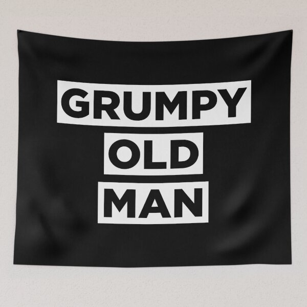 Item preview, Grumpy Old Man designed and sold by PaulSDesign.