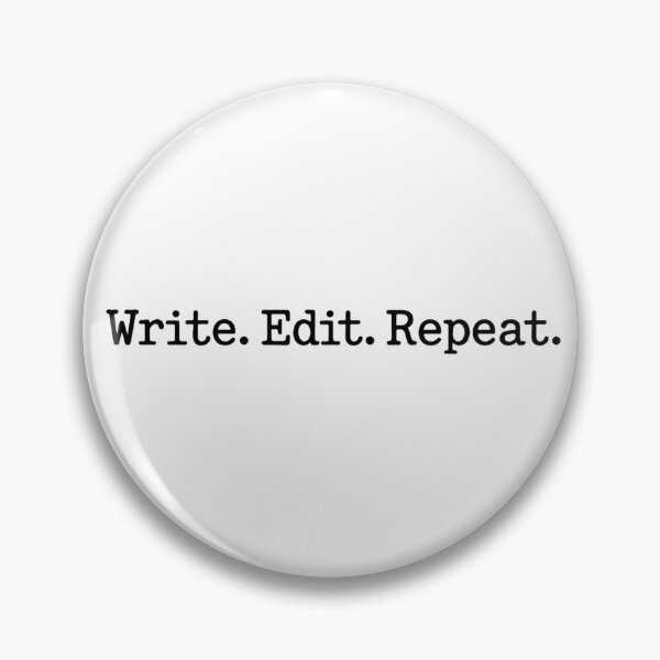 Item preview, Write. Edit. Repeat. - Bold Motivational Writing Quote Design designed and sold by JaneMcCarthyDNA.