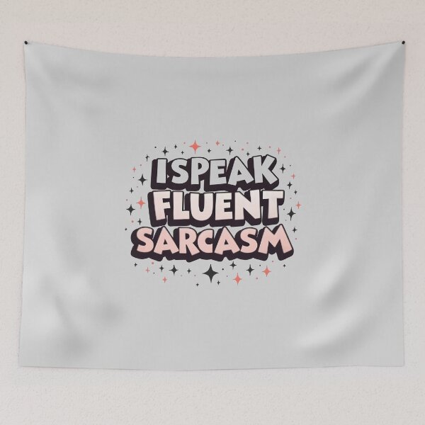 Item preview, I SPEAK FLUENT SARCASM – Funny Bold Quote Design with Playful Attitude designed and sold by SoftyDesigns.