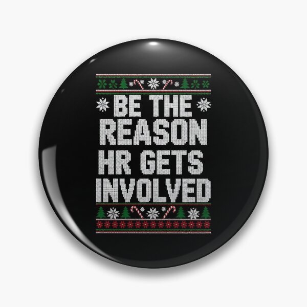 Item preview, Be The Reason HR Gets Involved Ugly Christmas Sweatshirt designed and sold by BakeryDozen.