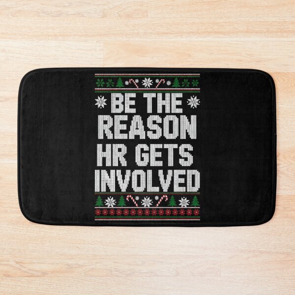 Item preview, Be The Reason HR Gets Involved Ugly Christmas Sweatshirt designed and sold by BakeryDozen.