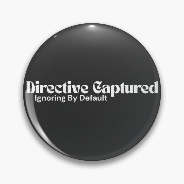 Item preview, Directive Captured. Ignoring By Default. (White Edition) – Minimalist Text | Sarcastic System Quote | RETL Style designed and sold by RETL.