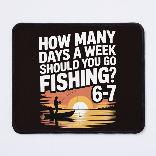 Item preview, 67 Fishing Days – How Many Days a Week Should You Go Fishing designed and sold by Redgiant87x.