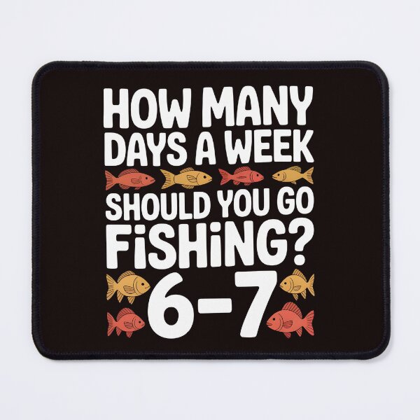Item preview, Fishing Joke for Boys – How Many Days a Week Should You Go Fishing designed and sold by Redgiant87x.
