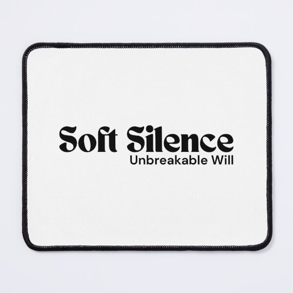 Item preview, Soft Silence. Unbreakable Will. – Minimalist Text Design | Dark Humor Quote | RETL Style designed and sold by RETL.