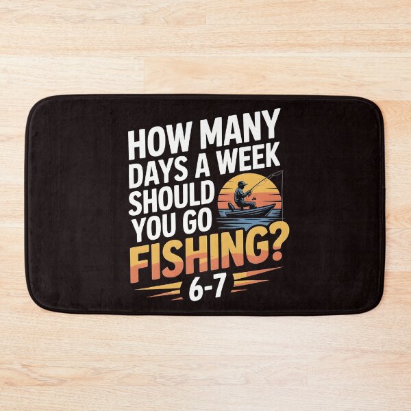 Item preview, How Many Days a Week Should You Go Fishing – Fishing Boys Edition designed and sold by Redgiant87x.