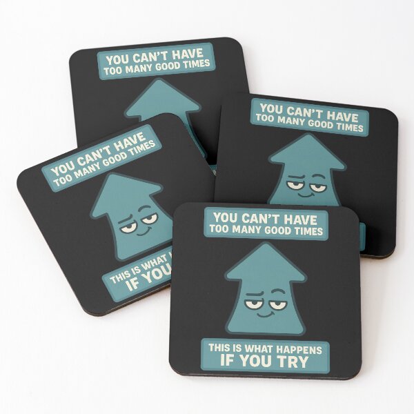 Item preview, You Can’t Have Too Many Good Times Funny Arrow Design designed and sold by TeeTimeTreasure.