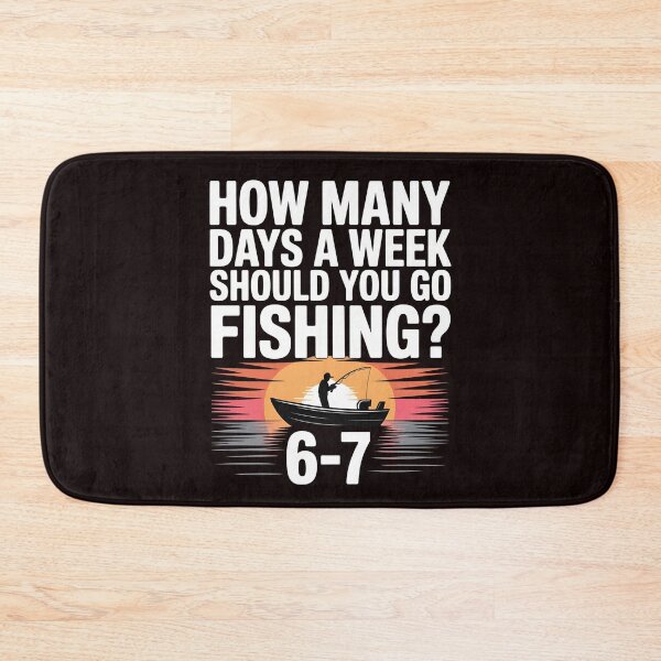 Item preview, Angler’s Philosophy – How Many Days a Week Should You Go Fishing designed and sold by Redgiant87x.