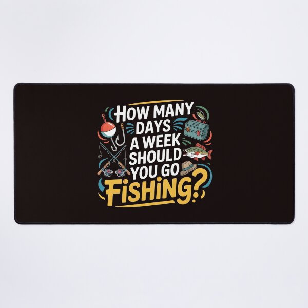 Item preview, 67 Days a Week – How Many Days Should You Go Fishing designed and sold by Redgiant87x.