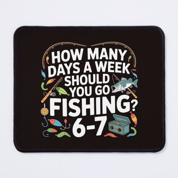 Item preview, Fishing Every Day – How Many Days Should You Go Fishing designed and sold by Redgiant87x.