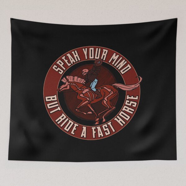 Item preview, Speak Your Mind But Ride A Fast Horse  designed and sold by castyabionen.