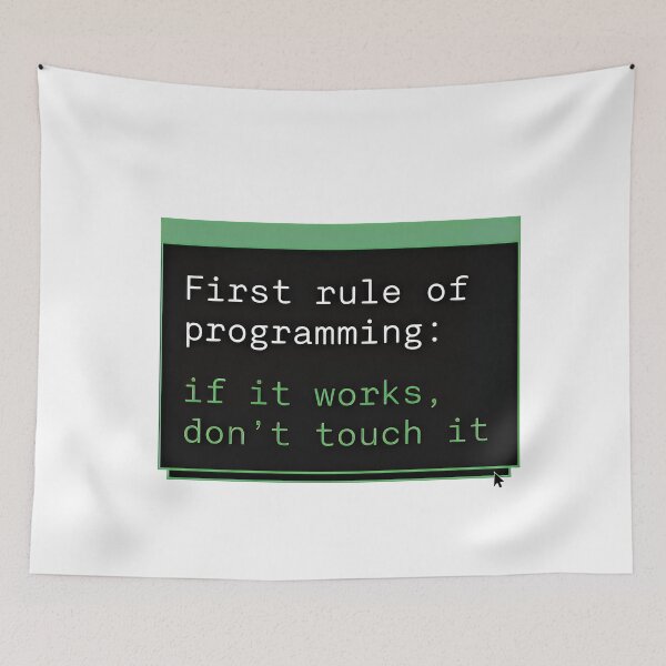 Item preview, First Rule of Programming: If It Works, Don't Touch It" - Funny Developer & Software Engineer Gift designed and sold by SylwiaPrint.