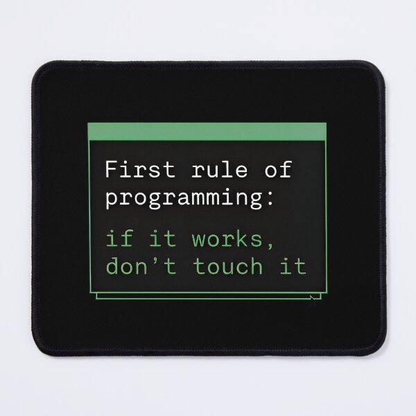 Item preview, First Rule of Programming: If It Works, Don't Touch It" - Funny Developer & Software Engineer Gift designed and sold by SylwiaPrint.