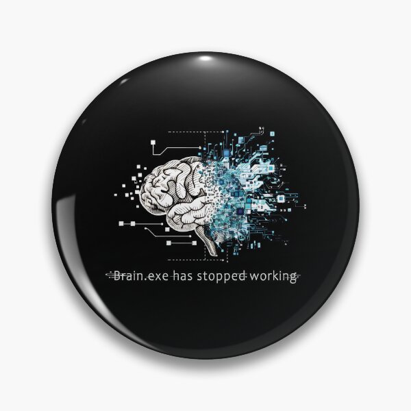 Item preview, Brain.exe Has Stopped Working - Sci-Fi Programmer Meme & Digital Burnout Gift designed and sold by SylwiaPrint.