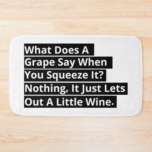 Item preview, What Does A Grape Say When You Squeeze It? (White on Black) designed and sold by toolongdidntdraw.