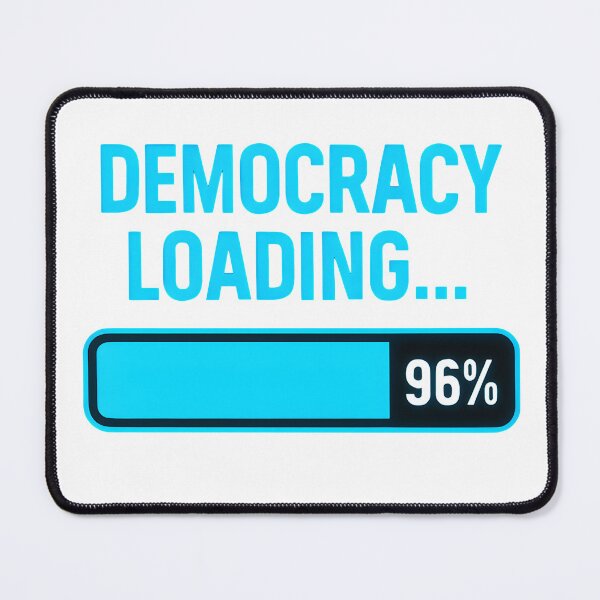 Item preview, Democracy Loading (96%) designed and sold by techdave.