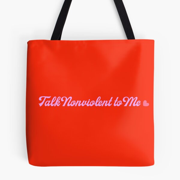 Item preview, Talk Nonviolent to Me - NVC Swag designed and sold by scribblesgalore.