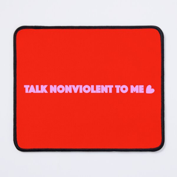 Item preview, Talk Nonviolent to Me - NVC Swag designed and sold by scribblesgalore.