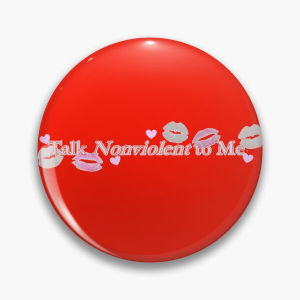 Item preview, Talk ~Nonviolent~ to Me - NVC Swag designed and sold by scribblesgalore.
