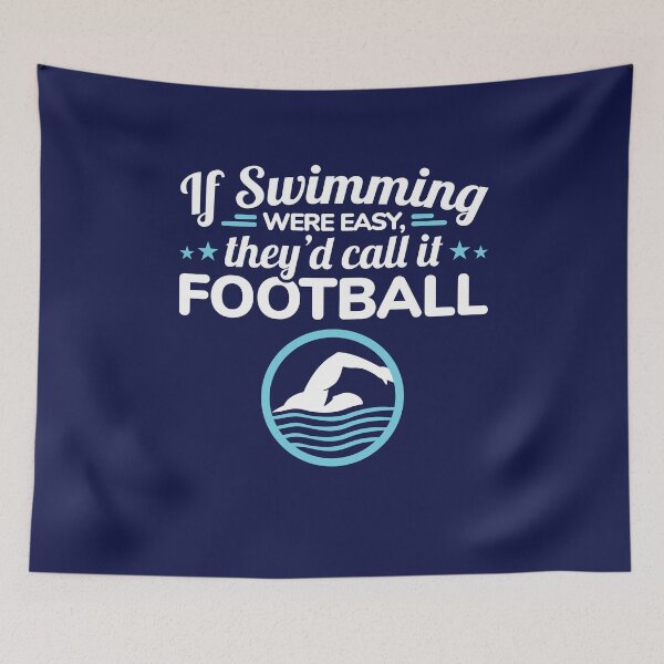 Item preview, If Swimming Were Easy They'd Call It Football designed and sold by jaygo.