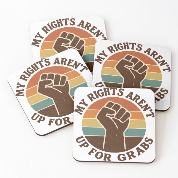 Item preview, MY RIGHTS AREN'T UP FOR GRABS designed and sold by techdave.