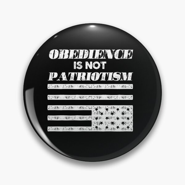 Item preview, Obedience is not patriotism designed and sold by remerasnerdas.