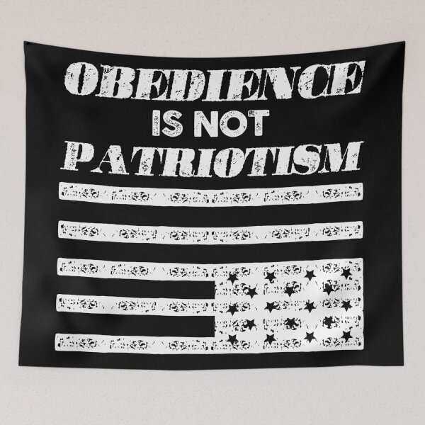 Item preview, Obedience is not patriotism designed and sold by remerasnerdas.