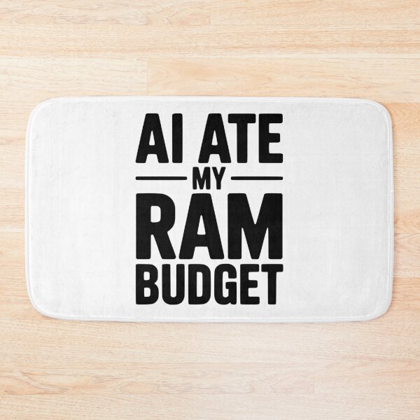 Item preview, AI Ate my RAM Budget designed and sold by Frank Ring.