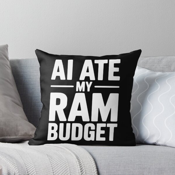 Item preview, AI Ate my RAM Budget designed and sold by Frank Ring.