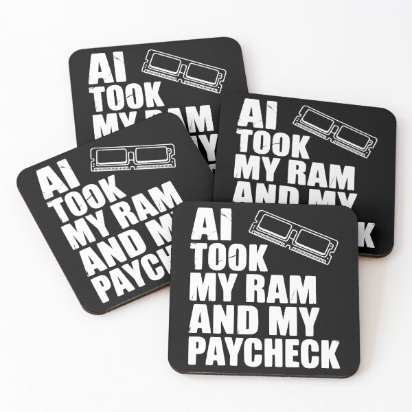 Item preview, AI Took my RAM and my Paycheck designed and sold by Frank Ring.