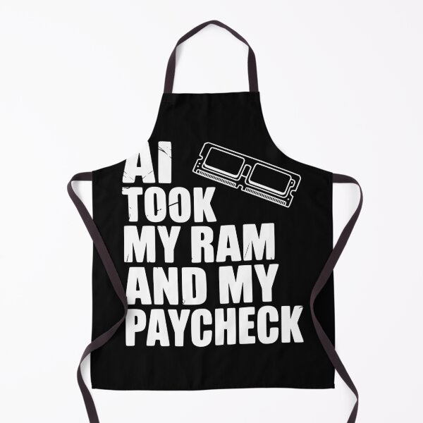 Item preview, AI Took my RAM and my Paycheck designed and sold by Frank Ring.