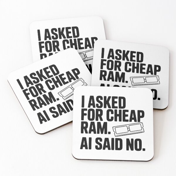 Item preview, I Asked for Cheap RAM. AI Said No. designed and sold by Frank Ring.