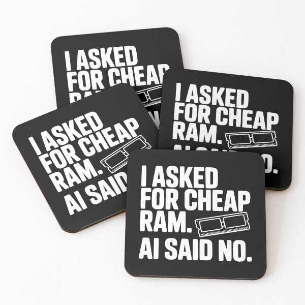 Item preview, I Asked for Cheap RAM. AI Said No. designed and sold by Frank Ring.